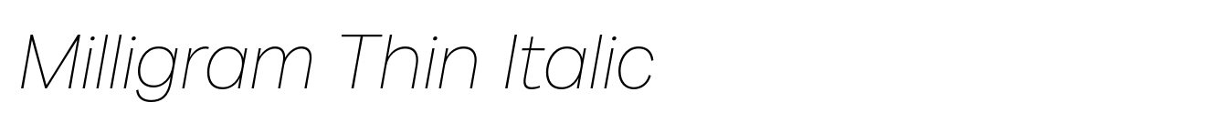 Milligram Thin Italic